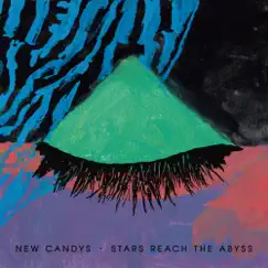 Stars Reach the Abyss by New Candys album reviews, ratings, credits