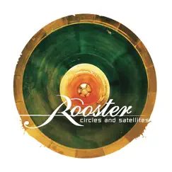 Circles and Satellites by Rooster album reviews, ratings, credits