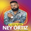 El Que Te Amo - Single