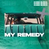 My Remedy - Single