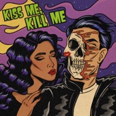 Kiss Me, Kill Me artwork