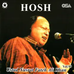 Hosh, Vol. 99 - Nusrat Fateh Ali Khan Hosh, Vol. 99 - Nusrat Fateh Ali Khan