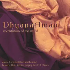 Dhyana Aman: Meditation of No Mind by Manose album reviews, ratings, credits