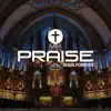 Praise Jesus Forever (Gospel) - Single album lyrics, reviews, download