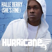 Hurricane Chris - Halle Berry (She's Fine)