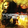 Toe 2 Toe - Luciano and Bushman