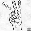 Deuces (feat. N8, M & a.P) - Single album lyrics, reviews, download