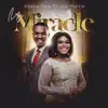 My Miracle (feat. Joe Mettle) - Single album lyrics, reviews, download