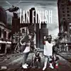 Ian Finish (feat. Zayyrayy) - Single album lyrics, reviews, download