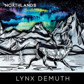Northlands - Lynx & The Servants of Song