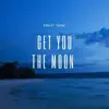 Get You the Moon (feat. Kina & Snow) [Remix] [Remix] - Single album lyrics, reviews, download