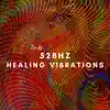 528hz The Natural Healing Vibrations album lyrics, reviews, download