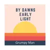 By Dawns Early Light - Single album lyrics, reviews, download