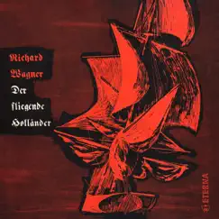 Wagner: Der fliegende Holländer by Staatskapelle Berlin, Berlin State Opera Chorus & Franz Konwitschny album reviews, ratings, credits
