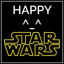 Happy Star Wars Episode 009: The Gang's All Here!