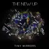 Tiny Mirrors album lyrics, reviews, download