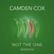 Not the One - Camden Cox lyrics