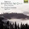 Sibelius: Symphony No. 2 in D Major, Op. 43 & Finlandia, Op. 26 album lyrics, reviews, download