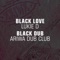Black Dub - Ariwa Dub Club lyrics