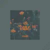 Stream & download Vibe (feat. Lofi Dreams)