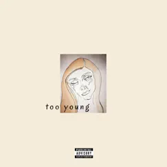 Too Young - EP by Ethan DeRose album reviews, ratings, credits