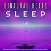 Alpha Waves and Water Sounds For Sleep - Binaural Beats, Binaural Beats Sleep & Binaural Beats Isochronic Tones Lab
