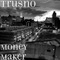 Money Maker (feat. 36 JITT & JJ RE$P) - Trusno lyrics