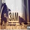 3 AM (feat. T-Rell) - Aniyah lyrics
