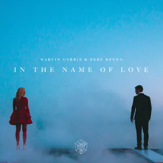 In the Name of Love by Martin Garrix & Bebe Rexha song reviws