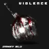 Violence - Single album lyrics, reviews, download