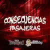 Consecuencias Pasajeras - Single album lyrics, reviews, download