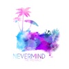 Nevermind - Single