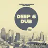 Deep & Dub Vol.1 - Single album lyrics, reviews, download