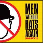 Men Without Hats - No Friends of Mine