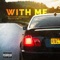 With Me (feat. Rapxolutely & Major Phablah) - Dj Toxxyk lyrics