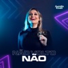 Não Volto Não - Single