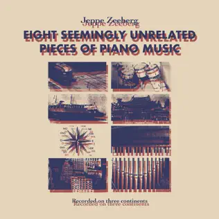 baixar álbum Download Jeppe Zeeberg - Eight Seemingly Unrelated Pieces Of Piano Music album