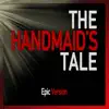 The Handmaids Tale - Main Theme (Mom's Got Work) [Epic Version] - Single album lyrics, reviews, download