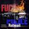 Fuck The Police - Rotwail lyrics