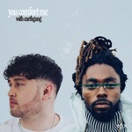 You Comfort Me (with EARTHGANG) by James Vickery