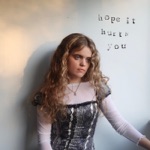 Daisy Clark - Hope It Hurts You