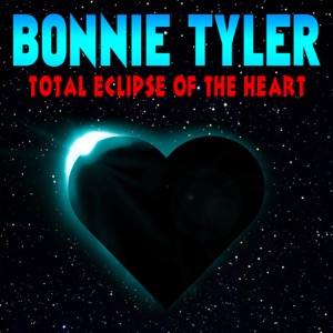 Bonnie Tyler - _Miha: Total Eclipse Of The Heart - Zortam Music