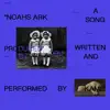Stream & download NOAH'S ARK - Single