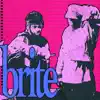 Brite (Freestyle) - Single album lyrics, reviews, download
