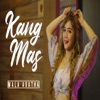 Kang Mas - Single