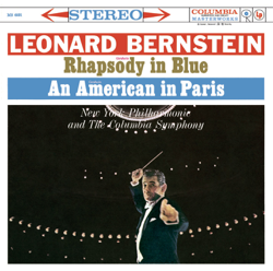 Gershwin: Rhapsody in Blue - An American in Paris - Leonard Bernstein, New York Philharmonic &amp; Columbia Symphony Orchestra Cover Art