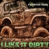 I Like It Dirty - Single