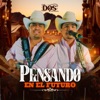 Pensando en el Futuro - Single