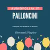 Palloncini (canzone per bambini su misura) [feat. Giovanni D'Iapico] - Single album lyrics, reviews, download