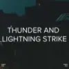 !!!" Thunder and Lightning Strike "!!! album lyrics, reviews, download